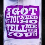 I Got What You Need Fluoro Hoody